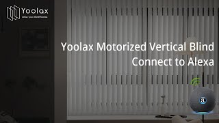 Yoolax Motorized Vertical Blind Connect to Alexa [upl. by Pattison]