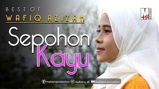 SEPOHON KAYU  WAFIQ AZIZAH  OFFICIAL MUSIC VIDEO [upl. by Syah]