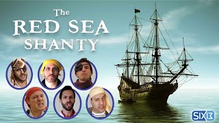 Six13  The Red Sea Shanty A Pirate Passover [upl. by Noirret]