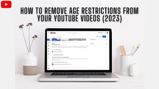 How To Remove amp Disable Age Restrictions From Your YouTube Videos ✅ [upl. by Sara]