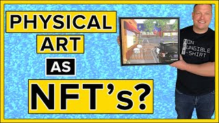 Can You Sell Physical Art As NFTs [upl. by Siwel]