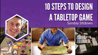 10 Steps to Design a Tabletop Game 2020 version [upl. by Aidul]