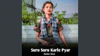 Suru Suru Karle Pyar [upl. by Yung]