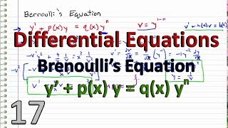 Differential Equations  17  Bernoullis Equation [upl. by Aohk225]