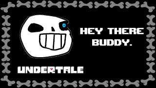 UNDERTALE Hey there Buddy Joke Dub [upl. by Emmer563]