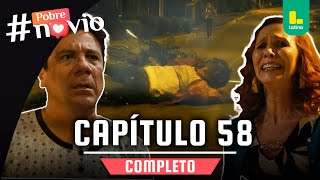 POBRE NOVIO  CAPÍTULO 58 COMPLETO  LATINA TELEVISIÓN [upl. by Ecela]