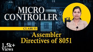 Assembler Directives of 8051  8051 Microcontroller Assembly Language Programming [upl. by Anauqes]