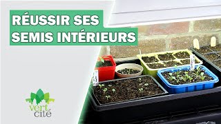 Réussir ses semis intérieurs  VertCité [upl. by Lalib]