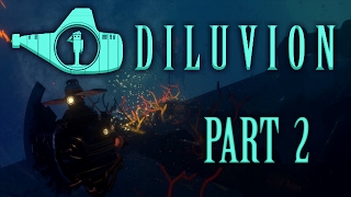 Diluvion  Part 2  Into The Depths [upl. by Bruno760]