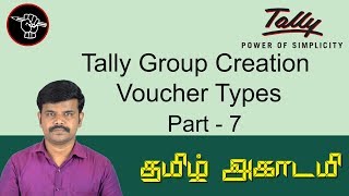 Tally ERP Group amp Sub Groups Creation  Voucher Types in Tamil  Tally Full Tutorial [upl. by Raffaj704]