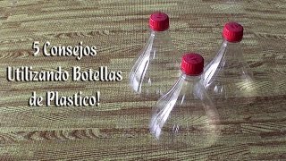 5 Consejos Utilizando botellas de plastico [upl. by Nelg]