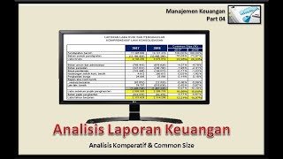 Teknis Analisis Laporan Keuangan analisis comperative dan analisis common size [upl. by Meensat]