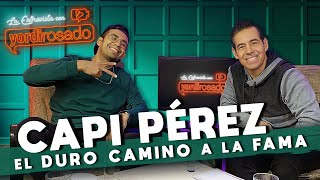 CAPI PÉREZ el DURO CAMINO a la FAMA  La entrevista con Yordi Rosado [upl. by Clellan29]