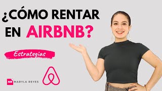 Cómo rentar correctamente una casa o departamento en AIRBNB  Maryla Reyes [upl. by Odlanyar]