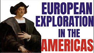 European Exploration in the Americas APUSH Period 13 [upl. by Asilehs]