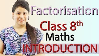 Introduction  Factorization  Chapter 12  NCERT Class 8th Maths [upl. by Gualtiero]