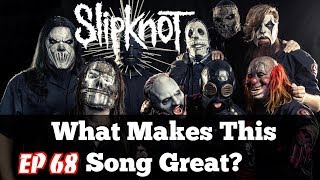 What Makes This Song Great quotDualityquot SLIPKNOT [upl. by Drapehs]