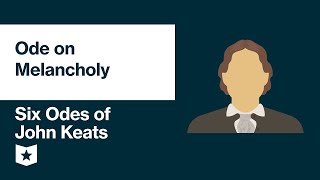 Six Odes of John Keats  Ode on Melancholy [upl. by Drauode]