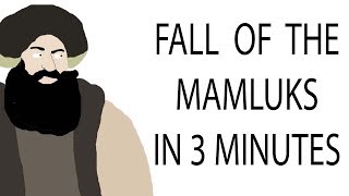 Fall of the Mamluks  3 Minute History [upl. by Ynwat]