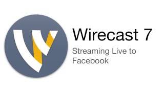 Wirecast Tutorial  Streaming Live to Facebook [upl. by Riha]