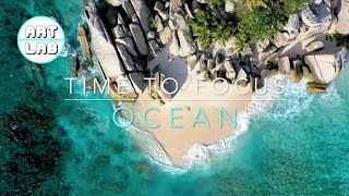 Focus Music  OCEAN  Relaxing music for the classroom to help you study and focus [upl. by Ecyaj]