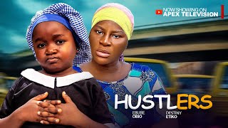 4HUSTLERS  EBUBE OBIO AND DESTINY ETIKO   2024 Latest Movie [upl. by Gianina206]