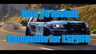 How To Install Compulite for LSPDFR  Tutorial  GTA V  QuickEasy [upl. by Ahsenet]