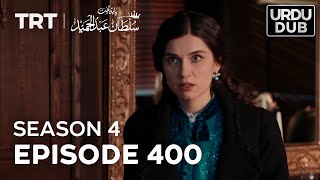 Payitaht Sultan Abdulhamid Episode 400  Season 4 [upl. by Rome517]