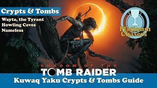 All Kuwaq Yaku Crypts amp Tombs Guide  Shadow of the Tomb Raider [upl. by Yeslaehc]