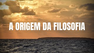 O surgimento da filosofia na Grécia Antiga [upl. by Erreip]