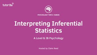 Research Methods  Interpreting Inferential Statistics [upl. by Polk]