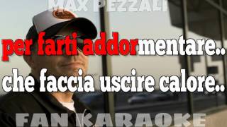 MAX PEZZALIUNA CANZONE DAMOREKARAOKE [upl. by Hassi]