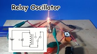 Simple Relay Oscillator [upl. by Dulcy365]