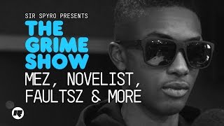 Grime Show Mez Novelist Faultsz amp More [upl. by Miki]