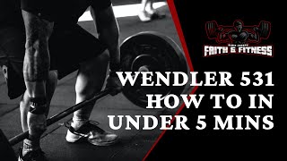 Wendler 531  How to in under 5 mins [upl. by Gebler]