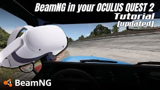 TUTORIAL  HOW TO PLAY BEAMNG DRIVE IN YOUR VR HEADSET  OCULUS OUTDATED [upl. by Saloma]