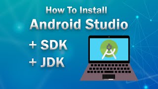 How To install Android Studio  SDK  JDK  Installation Step by Step [upl. by Yendic]