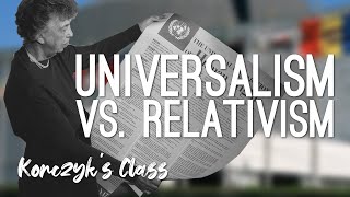 Universalism vs Relativism Human Rights [upl. by Martijn]