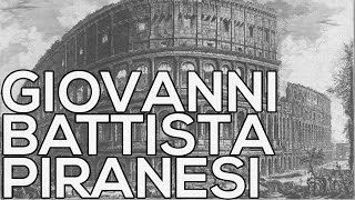 Giovanni Battista Piranesi A collection of 1088 etchings HD [upl. by Tallu]