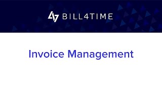 Invoice Management  Bill4Time [upl. by Oba]