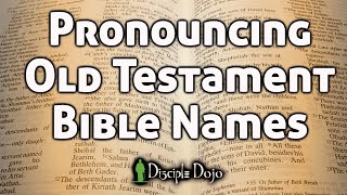 How to Pronounce All Those Old Testament Bible Names [upl. by Adiaros84]