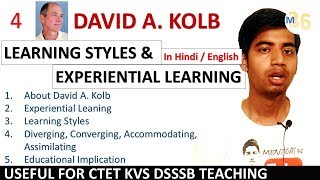 David A Kolb Experiential Learning and Learning Style Theory  Implications  KVS DSSSB CTET D Ed [upl. by Nnaael]