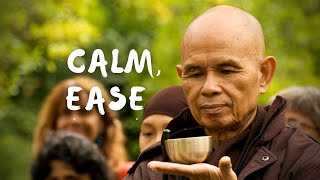 Calm  Ease  Guided Meditation by Thich Nhat Hanh [upl. by Tnecniv]