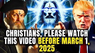 WHAT WILL HAPPEN TO CHRISTIANS AFTER MARCH 1 2025 [upl. by Ethelstan]