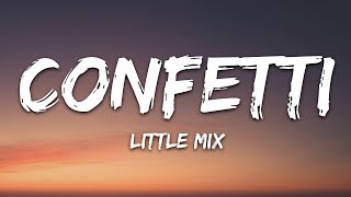 Little Mix  Confetti Lyrics [upl. by Priest514]