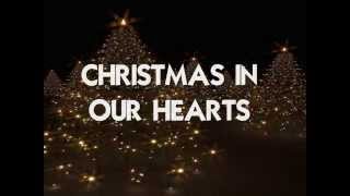 CHRISTMAS IN OUR HEARTS  Lyrics [upl. by Arno]