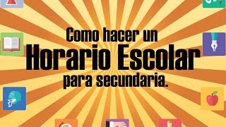 Asc Horarios Como hacer Horarios Escolares para Secundaria SEP [upl. by Ecirtnahs]