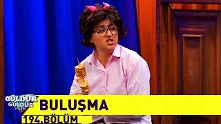 Güldür Güldür Show 194Bölüm  Buluşma [upl. by Ocirederf]