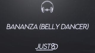 Akon  Bananza Belly Dancer 8D Audio [upl. by Ariada]