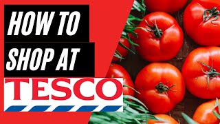 How to shop at Tesco  Grocery Shopping on a Budget [upl. by Barrington]